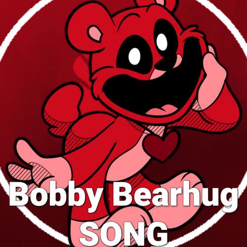 Bobby Bearhug Song (Poppy Playtime Chapter 3 Deep Sleep)