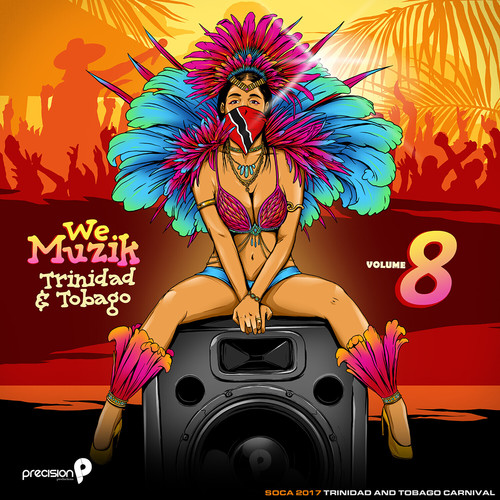 We Muzik: Soca 2017 Trinidad and Tobago Carnival, Vol. 8