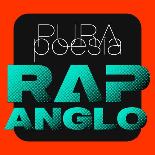 Pura Poesía Rap Anglo (Explicit)