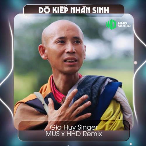 Độ Kiếp Nhân Sinh (Remix)