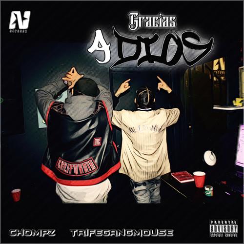 Gracias A Dios (feat. CHOMPZ, DaBoySix & Crazy Jaye) [Explicit]