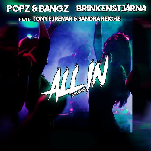 All In (feat. Tony Ejremar, Popz & Bangz & Sandra Reiche) [Strög Remix]