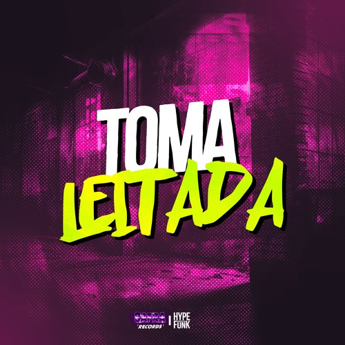 Toma Leitada (Explicit)