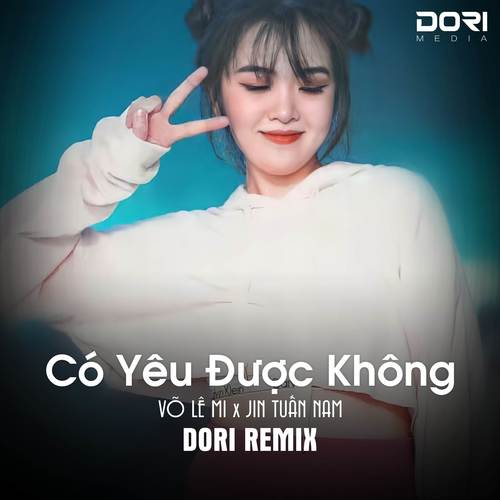 Có Yêu Được Không (DORI Remix) - Thiếu Anh Đời Em Mong Manh Như Cá Lên Bờ Remix