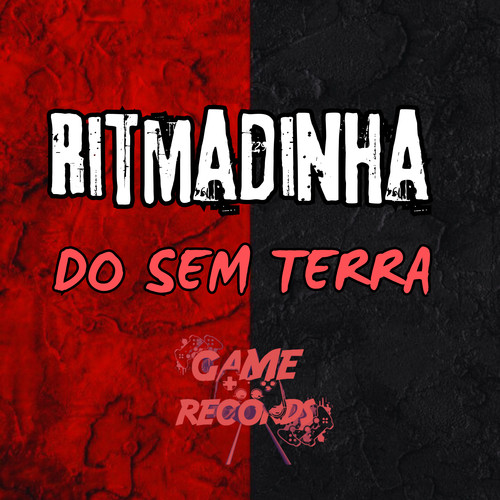 Ritmadinha do Sem Terra (Explicit)