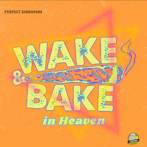 Wake & Bake in Heaven