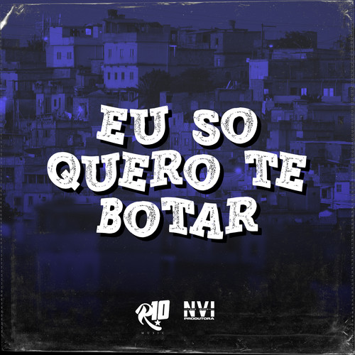 Eu Só Quero Te Botar (Explicit)