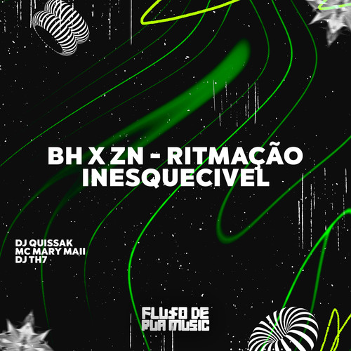 Bh X Zn - Ritmação Inesquecivel (Explicit)