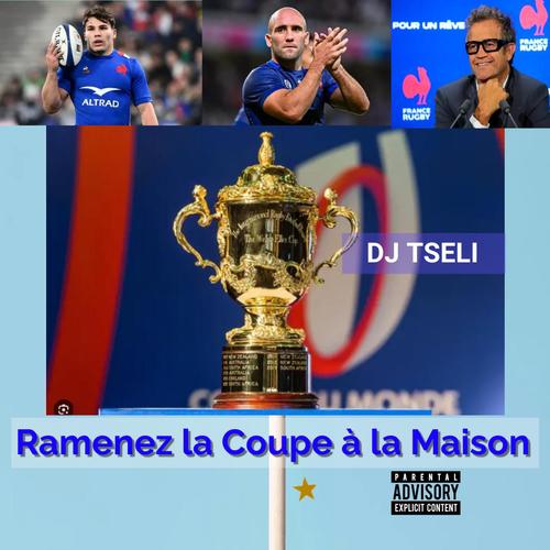 Ramenez la coupe à la maison (Rugby World Cup) [Explicit]