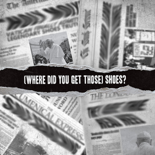 (Where Did You Get Those) Shoes? [Explicit]