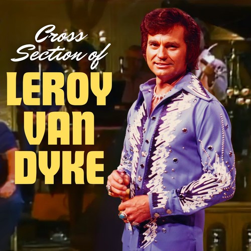 Cross Section of Leroy Van Dyke