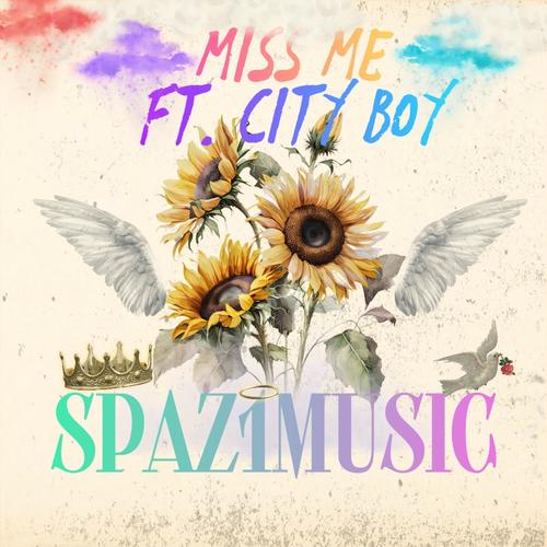 Miss Me (feat. City Boy & Prod.HottRoundz) [Explicit]