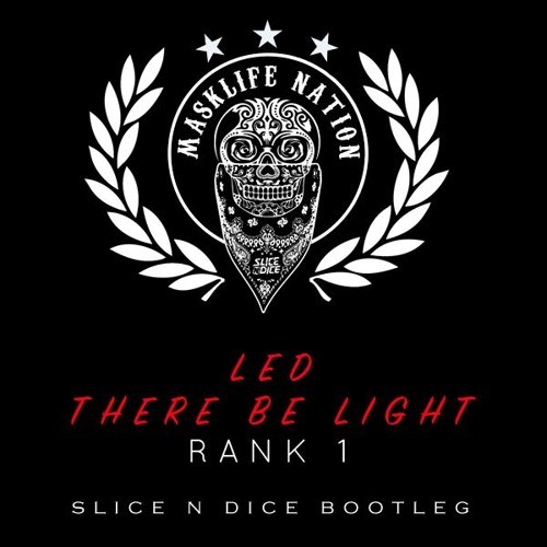 L.E.D (Slice N Dice Bootleg)