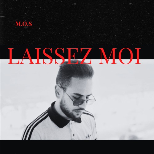 Laissez moi (Explicit)