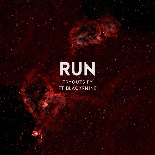 Run (feat. Black9Nine) [Explicit]