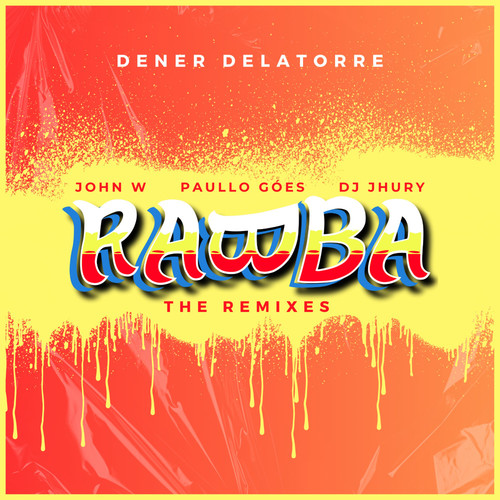 Rabba (Dener Delatorre Remix)