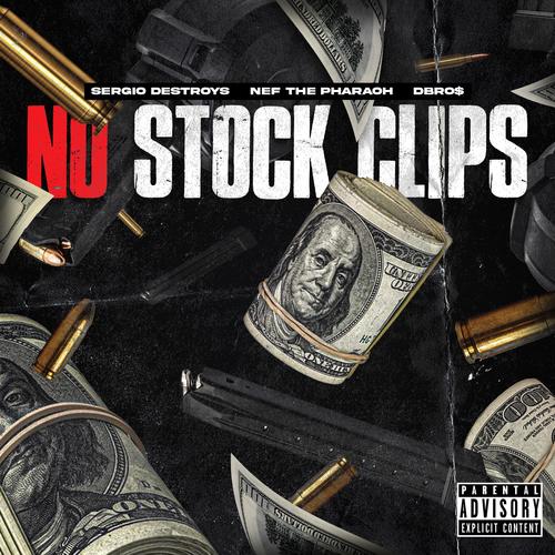 No Stock Clips (feat. Nef The Pharaoh & DBRO$) [Explicit]