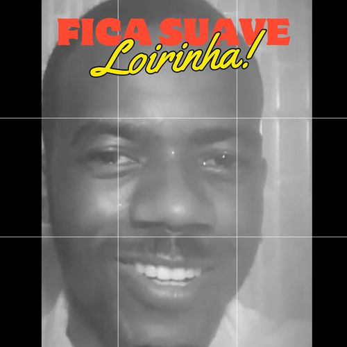 Fica Suave Loirinha (Explicit)