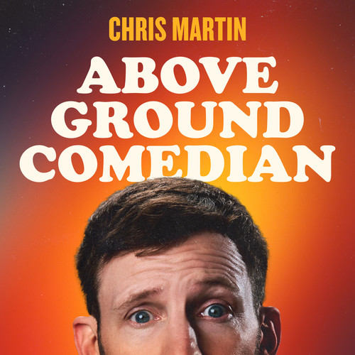 Above Ground Comedian (Explicit)