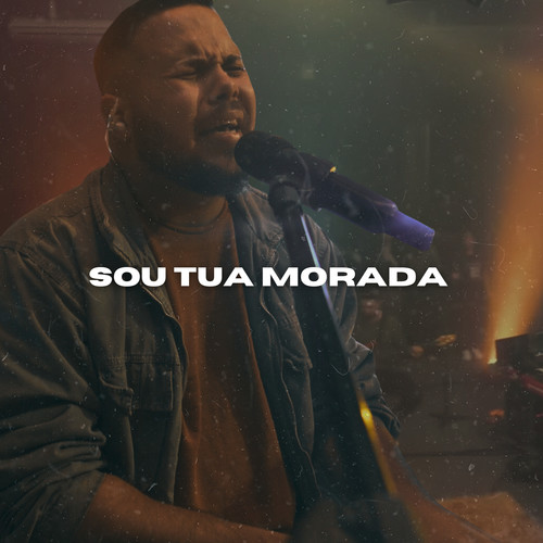 Sou Tua Morada