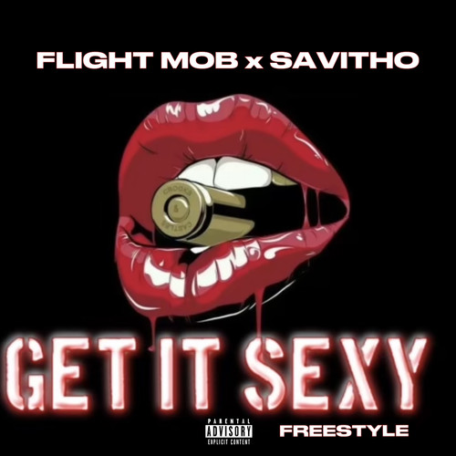 Get It Sexy Freestyle (Explicit)