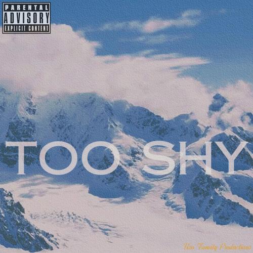 Too Shy (Explicit)