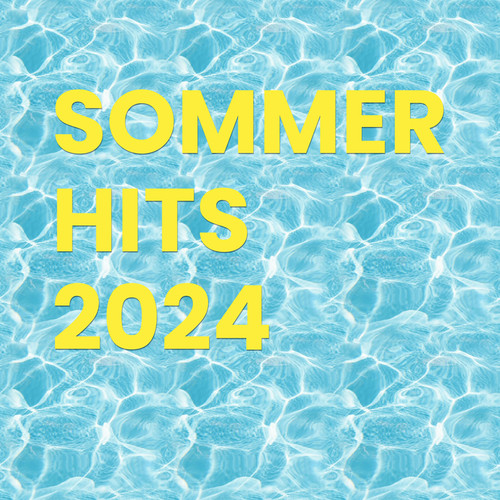 Sommer Hits 2024 (Explicit)