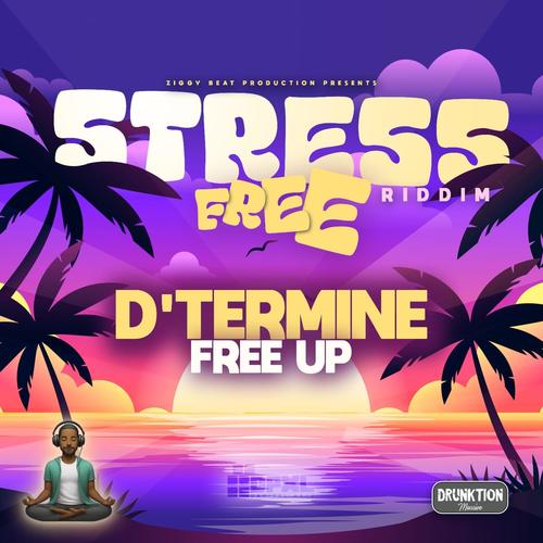 D'TERMINE (FREE UP)