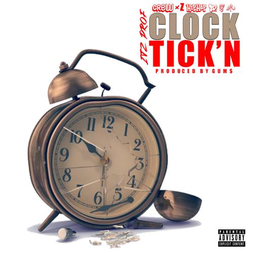 Clock Tick'n (Explicit)