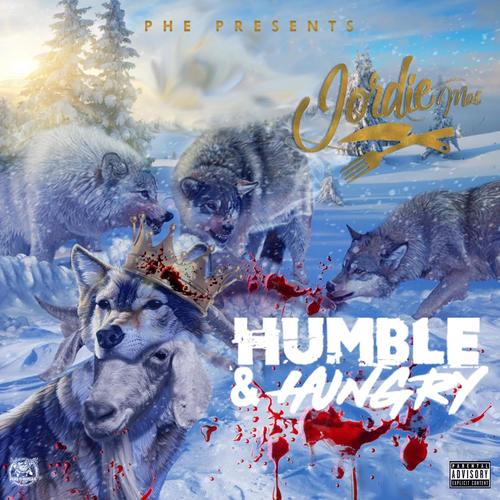 Humble & Hungry (Explicit)