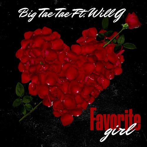 Favorite Girl (feat. Will G) [Explicit]