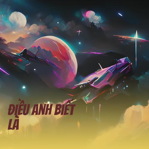 Điều Anh Biết Là (Remastered 2023) [Explicit]