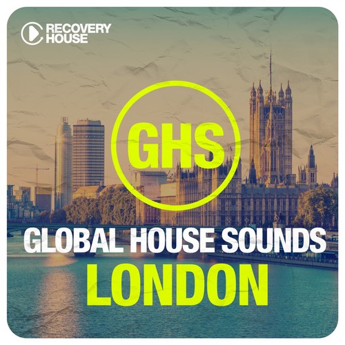 Global House Sounds - London