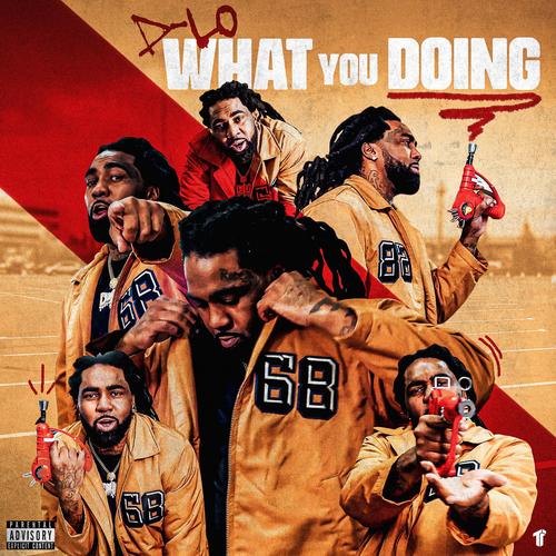 What You Doing (Explicit)