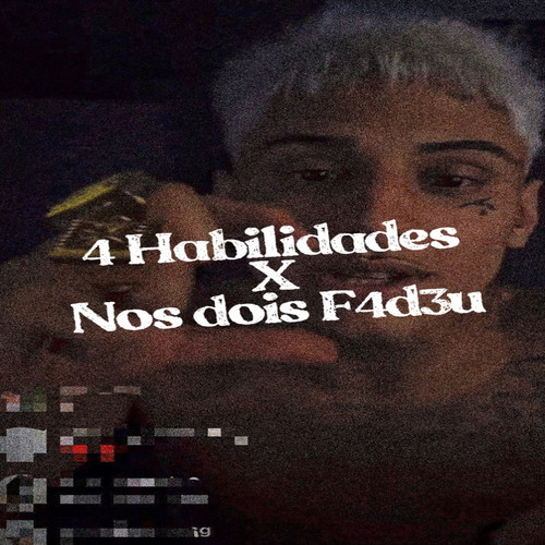 4 HABILIDADES X NÓS DOIS FUD34 (Explicit)