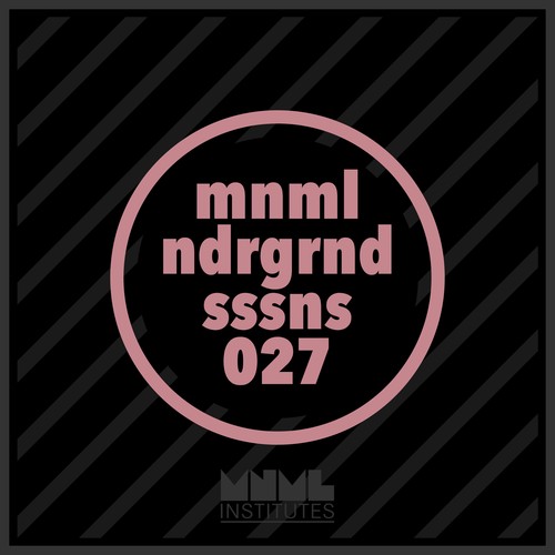 Minimal Underground Sessions EP 027