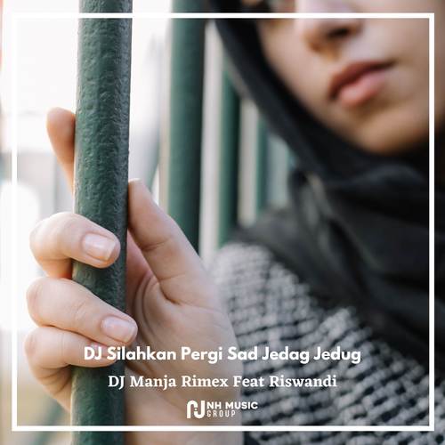 DJ Silahkan Pergi Sad Jedag Jedug