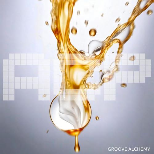 Groove Alchemy (Explicit)