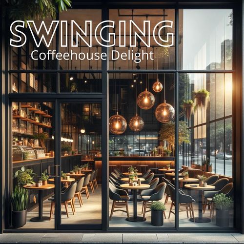 Swinging Coffeehouse Delight