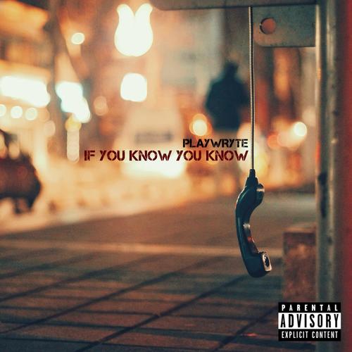 If You Know You Know (Explicit)