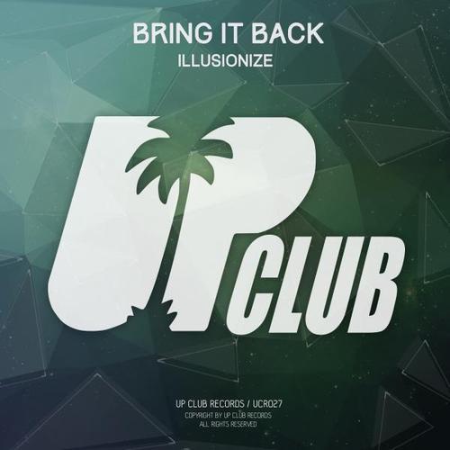 Bring it Back - Illusionize&Vinne