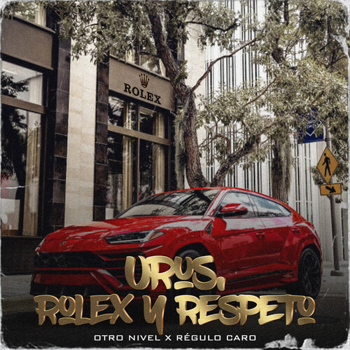 Urus, Rolex Y Respeto (Explicit)