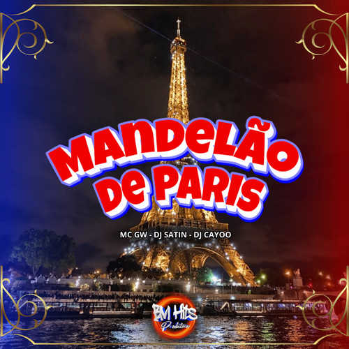 Mandelão de Paris (Explicit)