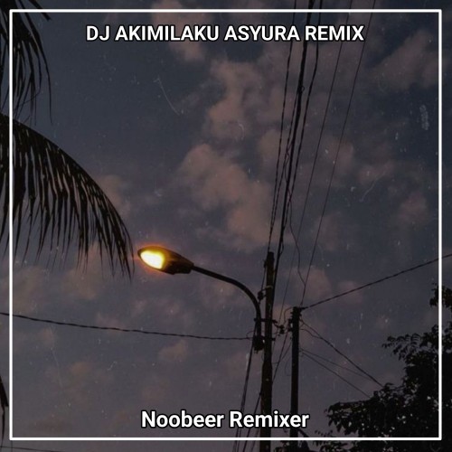 DJ Akimilaku Asyura (Remix)