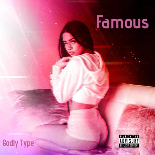 Famous (Explicit)