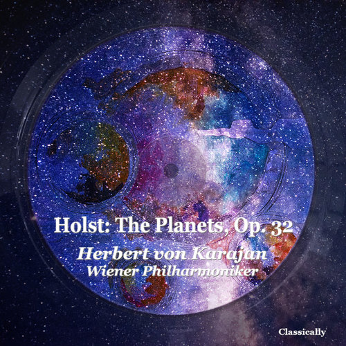 Holst: The Planets, Op. 32