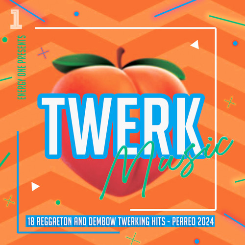 Twerk Music 2024 - 18 Reggaeton and Dembow Twerking Hits - Perreo 2024 (Explicit)