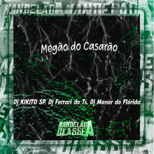 Megão do Casarão (Explicit)