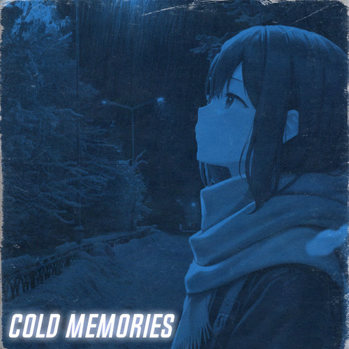 Cold Memories (Explicit)