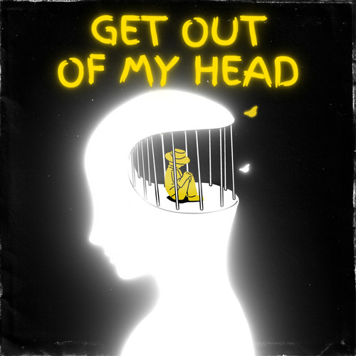 Get out of my head (Explicit)